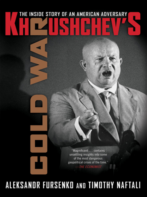 Title details for Khrushchev's Cold War by Aleksandr Fursenko - Available